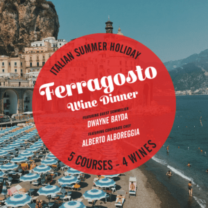 SOLD OUT! Buco Windermere Wine Dinner:  Ferragosto - Italian Summer Holidays | Aug 23, 2023 | 6:30 PM